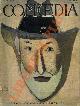 -, Comoedia. Periodico di commedie e di vita teatrale.