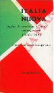 (CECCHINI Folco e GABELLI Giuseppe) -, Italia nuova. Pagine di trent\' anni di storia contemporanea 1918 - 1948.