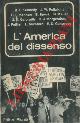(CORSINI Gianfranco) -, L\'America del dissenso.