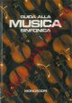 (TOMMASI Camillo di Vignano) -, Guida alla musica sinfonica. 24 tavole a colori.