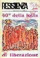 -, 40° della lotta di liberazione.
