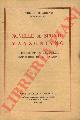ABBIATI, Padre Tiberio M. -, Novelle a spunto manzoniano di un discepolo del Parini professore di A. Manzoni.