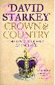 STARKEY David -, Crown and Country. The Kings & Queens of England.