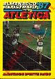 (ANDREOLI Mario - CIMBRICO Giorgio) -, Almanacco illustrato dell'atletica. 1987.