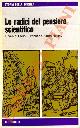 (WIENER, Philip P. - NOLAND, Aaron) -, Le radici del pensiero scientifico.