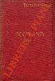 BADDELEY M.J.B. (Thorough Guide Series) -, Scotland (Part I). Edinburgh, Glasgow and the Highlands As far north as Aberdeen, Inverness, Gairloch and Stornoway with a description of the various approaches and chief places of interest in the Lowlands. Ninth edition.