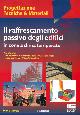 (GROSSO Mario) -, Il raffrescamento passivo degli edifici in zone a clima temperato.