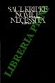 KRIPKE Saul -, Nome e necessità.