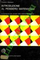 WAISMANN Friedrich -, Introduzione al pensiero matematico. La formazione dei concetti nella matematica.