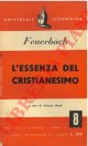 Feuerbach L. -, L'essenza del Cristianesimo a c. di A.Banfi.