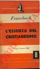Feuerbach L. -, L'essenza del Cristianesimo a c. di A.Banfi.