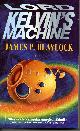 0586214232 BLAYLOCK, JAMES P., Lord Kelvin’S Machine