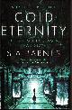 0857508237 BARNES, S. A., Cold Eternity