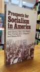 0873484665 Barnes, Jack / Mary-Alice Waters / Tony Thomas / Barry Shepard / Betsey Stone,, Prospects for Socialism in America - Edited with an Introduction by Jack Barnes und Mary-Alice Waters,