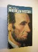Gray, Wood and Hofstadter,.Richard, original text brought up to date, An Outline of American History (Colonial Period - America in the World Nixon)