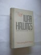 Berg, Bengt / Toonder,J.Gerhard, geautoriseerde vert. uit het Zweeds, Ivar Halling's liefde voor een leelijke vrouw