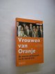 9789029075251 Hoedeman, J. & Meijer, R., Vrouwen van Oranje. De nieuwe prinsessen en de monarchie