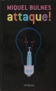Bulnes, Miquel., Attaque!