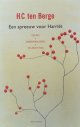Berge, H.C. ten., Een spreeuw voor Harriët. Essays, dagboekbladen, veldnotities.