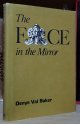 Baker, Denys Val, The Face in the Mirror