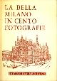 La bella Milano in cento fotografie