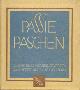 Van Passie tot Paschen. Lijdens- en opstandingsverzen van Nederlandsche dichters