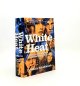 SANDBROOK Dominic, White Heat a History of Britain in the Swinging Sixties