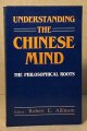 Allinson, Robert E. (ed), Understanding the Chinese Mind _ the Philosophical Roots