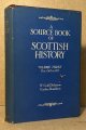 Dickinson, W. Croft (ed) ; Donaldson, Gordon (ed), A Source Book of Scottish History _ Volume Three : 1567 to 1707