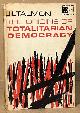 Talmon, J.L., The Origins of Totalitarian Democracy