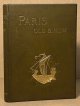 Edwards, H. Sutherland, Paris Old & New _ Its History, Its People, and Its Places _ Vol. II