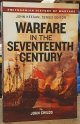 Childs, John ; Keegan, John (ed), Warfare in the Seventeenth Century
