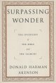 Akenson, Donald Harman, Surpassing Wonder _ the Invention of the Bible and the Talmuds
