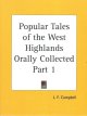 Campbell, J. F.0, Popular Tales of the West Highlands Orally Collected, Part 1