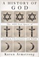 Armstrong, Karen, A History of God _ the 4000-Year Quest of Judaism, Christianity and Islam