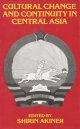 Akiner, Shirin (ed), Cultural Change and Continuity in Central Asia