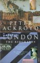 Ackroyd, Peter, London _ the Biography