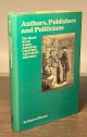 Barnes, James J., Authors, Publishers and Politicians _ the Quest for an Anglo-American Copyright Agreement 1815-1854