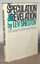 Shestov, Lev; Martin Bernard (trans), Speculation & Revelation