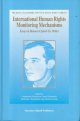Alfredsson, Gudmundur (eds); Grimheden, Jonas (eds); Ramcharan, Bertram G. (eds); De Zayas, Alfred (eds), International Human Rights Monitoring Mechanisms _ Essays in Honour of Jakob Th. Moeller