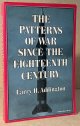 Addington, Larry H., The Patterns of War Since the Eighteenth Century