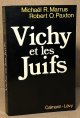 Marrus, Michael R.; Paxton, Robert O., Vichy Et Les Juifs