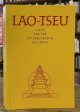 Abd-ru-shin, Lao-Tseu _ Vie Et Oeuvre Du Precurseur En Chine _ Text Recu Dans L'Entourage de Abd-Ru-Shin Grace Au Don Particulier D'Une Personne Appelee a Cet Effet