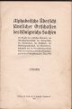 Alphabetische Übersicht sämtlicher Ortschaften des Königreichs Sachsen mit Angabe der politischen Gemeinde, der Amtshauptmannschaft, des Amtsgerichts, des Standesamts, des Kirchspiels, der Bestellungspostanstalt, der Eisenbahnverkehrsstelle und der Dampfschiffshaltestelle, sowie der endgültig ermittelten Einwohnerzahl  bei der Volkszählung am 1. Dez. 1905.