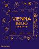 Brandstatter, Christian &  Rainer Metzger & Danielle Gregori:, Vienna 1900 Complete. (English edition)