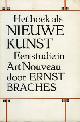 Braches, Ernst:, Het boek als Nieuwe Kunst (1892-1903. Een studie in Art Nouveau,