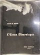 L\'Ecran Démoniaque. Édition définitive