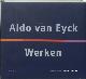 9789068682199 Vincent Ligtelijn 41783, Aldo van Eyck. Werken