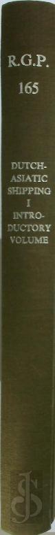9789068901320 J.R. Bruijn 221667, Dutch Asiatic shipping in the 17th and 18th centuries. Vol I: Introductory volume