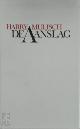9789023460824 Harry Mulisch 10543, De aanslag. Roman